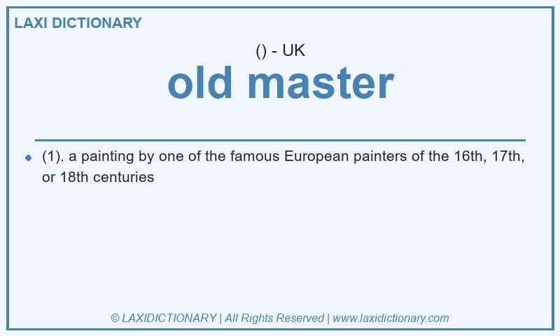 Definition old master in British English