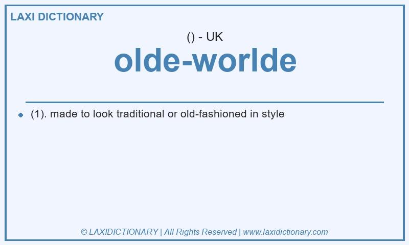 Definition olde-worlde in British English
