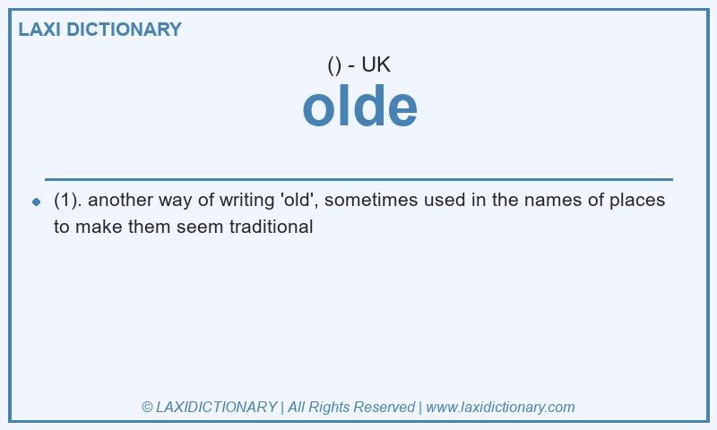 Definition olde in British English