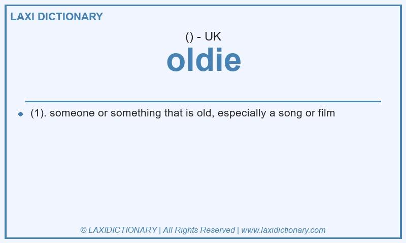 Definition oldie in British English