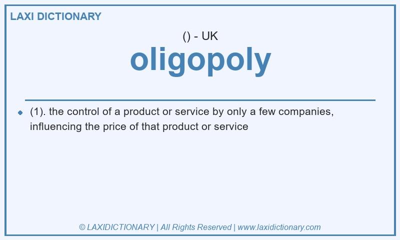 Definition oligopoly in British English