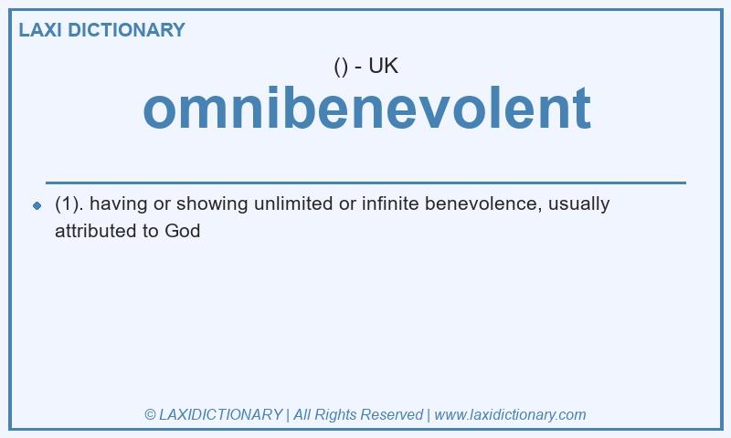 Definition omnibenevolent in British English