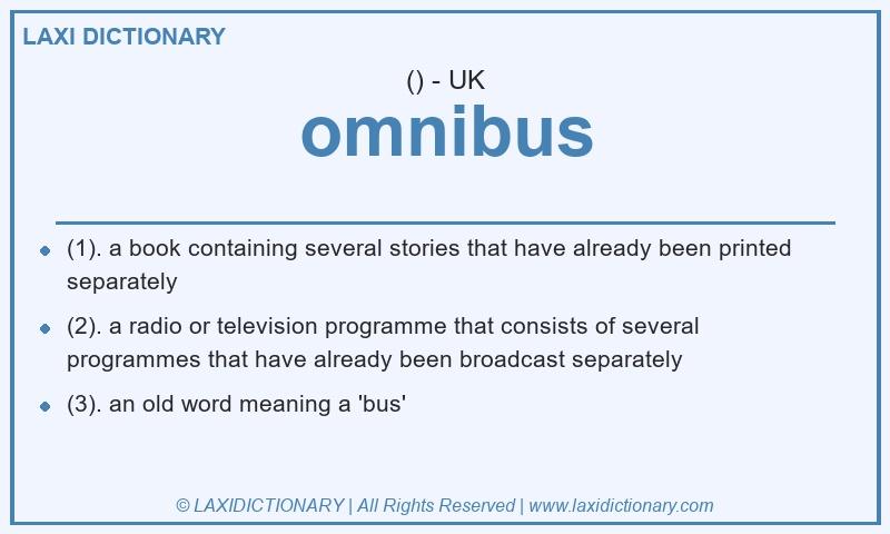 Definition omnibus in British English