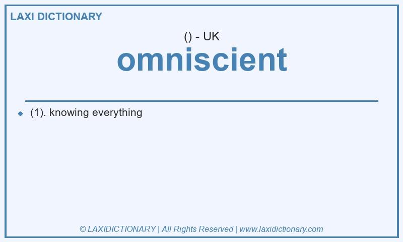 Definition omniscient in British English