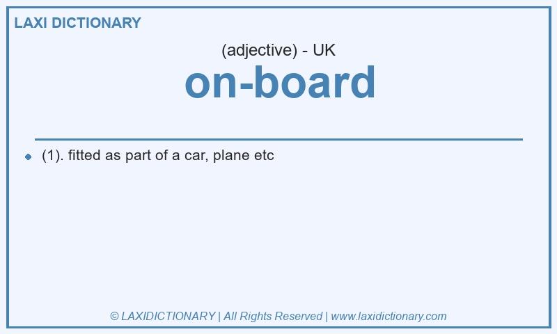 Definition on-board in British English