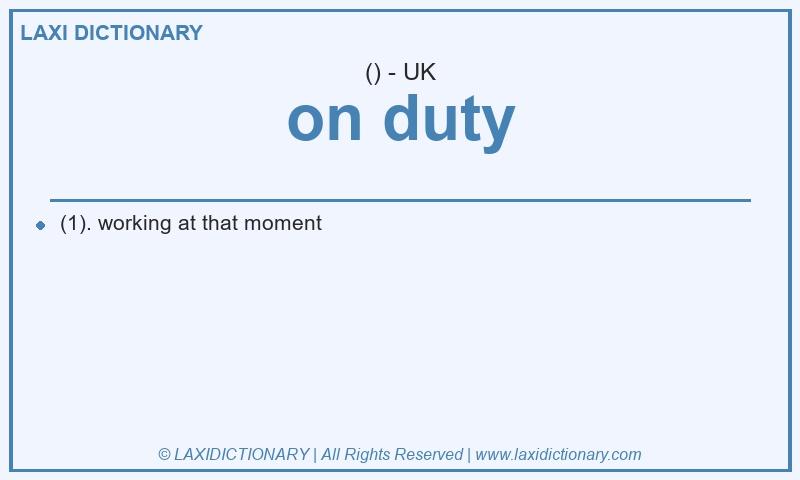 Definition on duty in British English