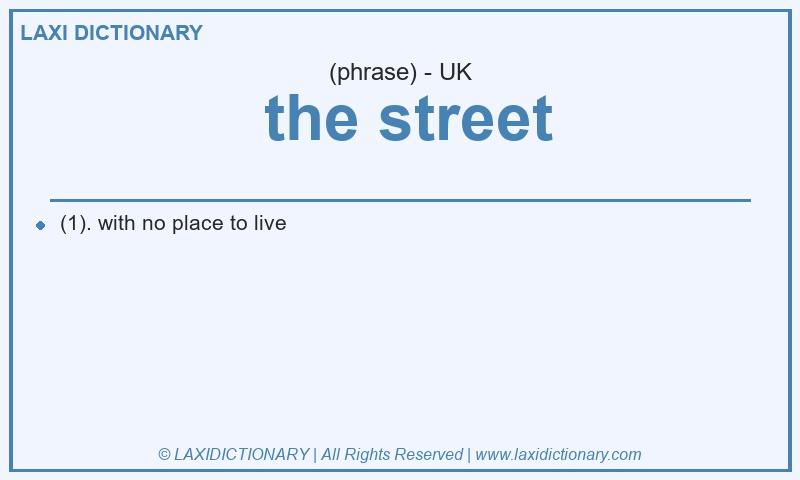 Definition  the street in British English