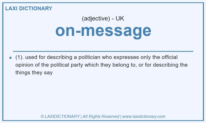 Definition on-message in British English