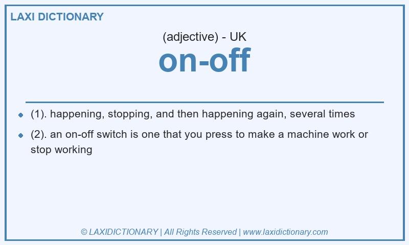 Definition on-off in British English