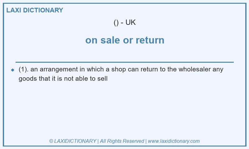 Definition on sale or return in British English