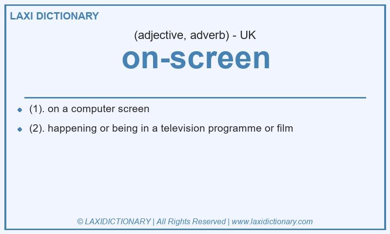 Definition on-screen in British English