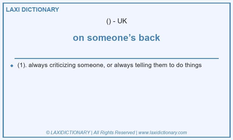Definition on someone’s back in British English