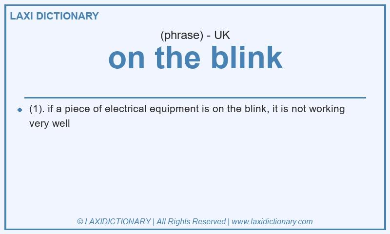 Definition on the blink in British English