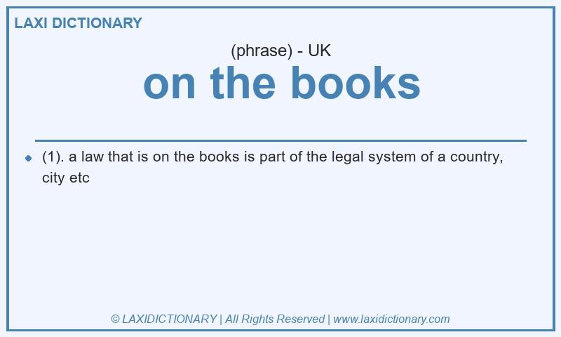Definition on the books in British English