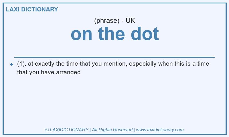 Definition on the dot in British English