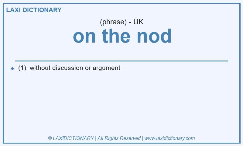Definition on the nod in British English