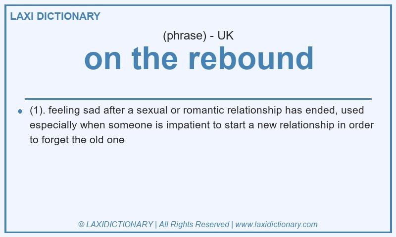 Definition on the rebound in British English