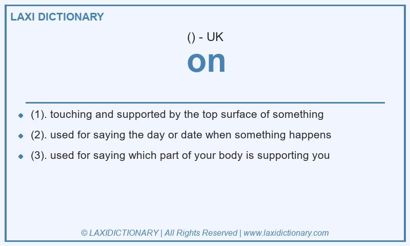 Definition on in British English