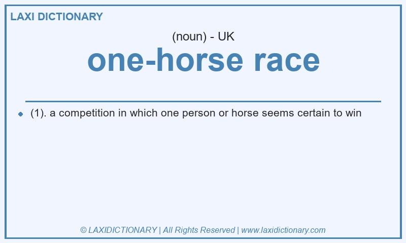 Definition one-horse race in British English