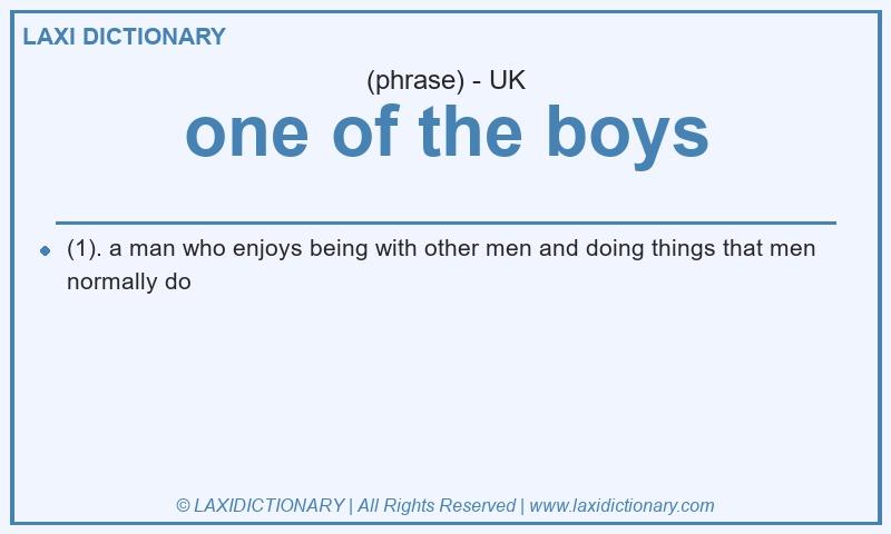 Definition one of the boys in British English