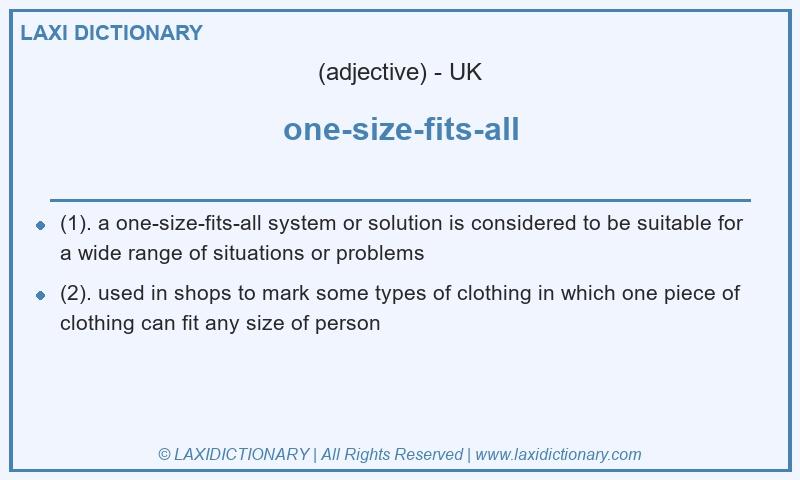 Definition one-size-fits-all in British English