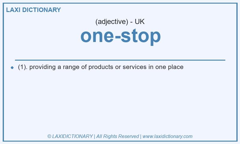 Definition one-stop in British English