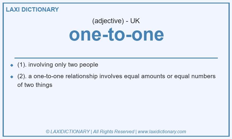 Definition one-to-one in British English