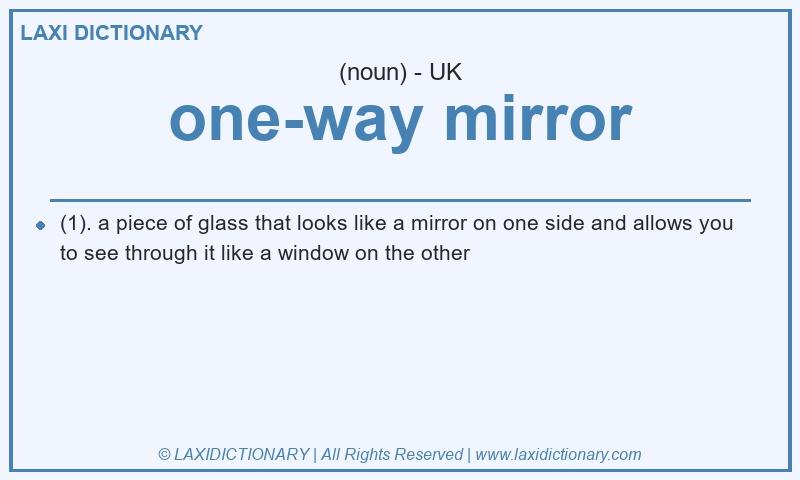 Definition one-way mirror in British English