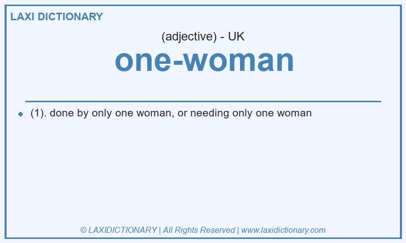 Definition one-woman in British English