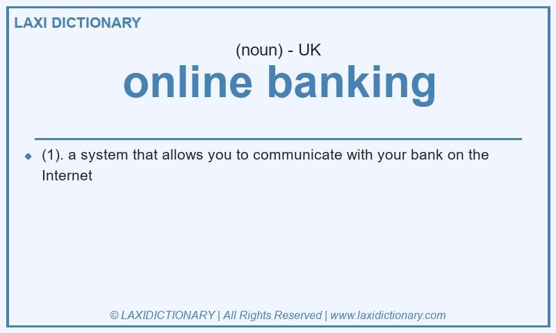 Definition online banking in British English