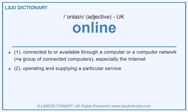 Definition online in British English