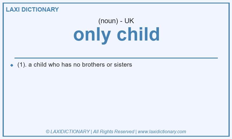 Definition only child in British English
