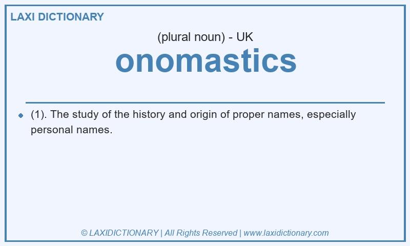 Definition onomastics in British English