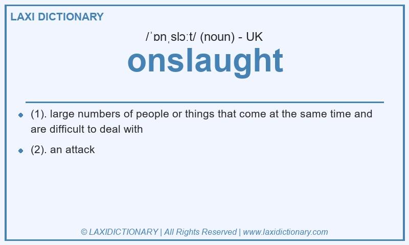 Definition onslaught in British English