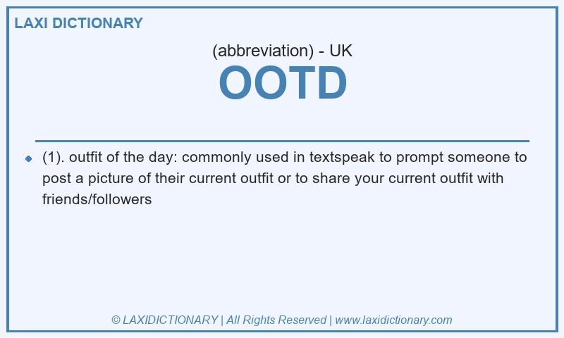 Definition OOTD in British English