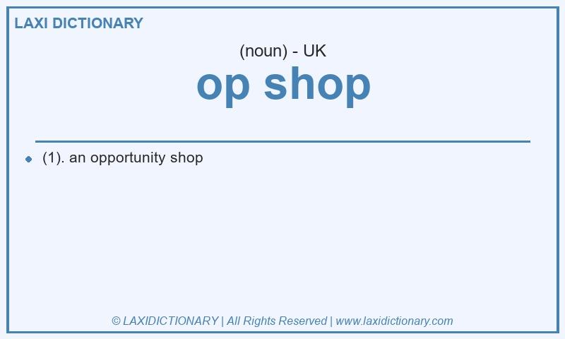 Definition op shop in British English