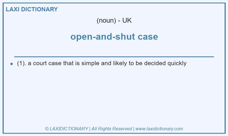 Definition open-and-shut case in British English