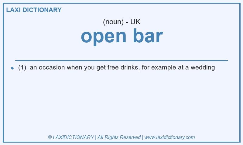 Definition open bar in British English