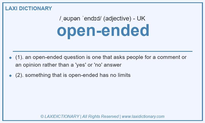 Definition open-ended in British English
