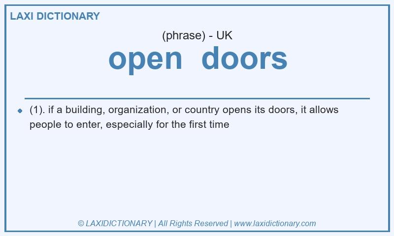 Definition open doors in British English