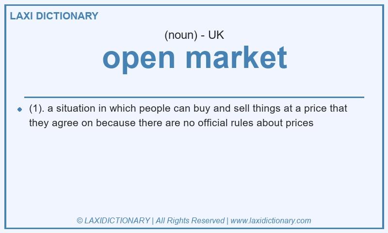 Definition open market in British English