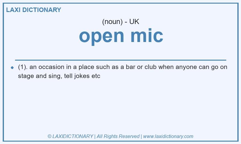 Definition open mic in British English