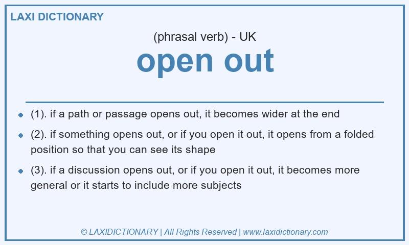 Definition open out in British English