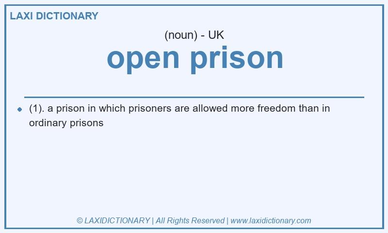 Definition open prison in British English