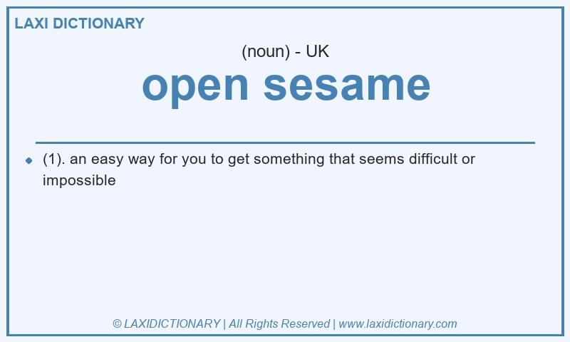 Definition open sesame in British English