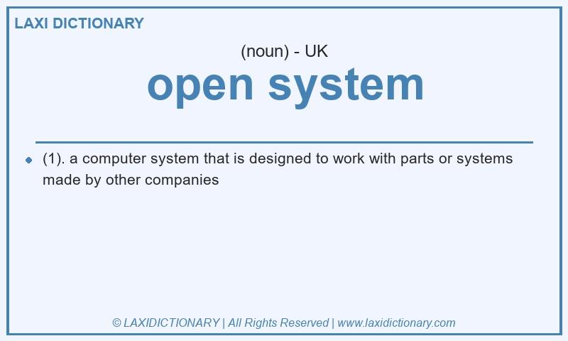 Definition open system in British English