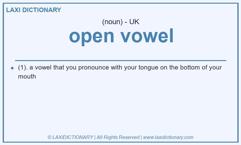 Definition open vowel in British English