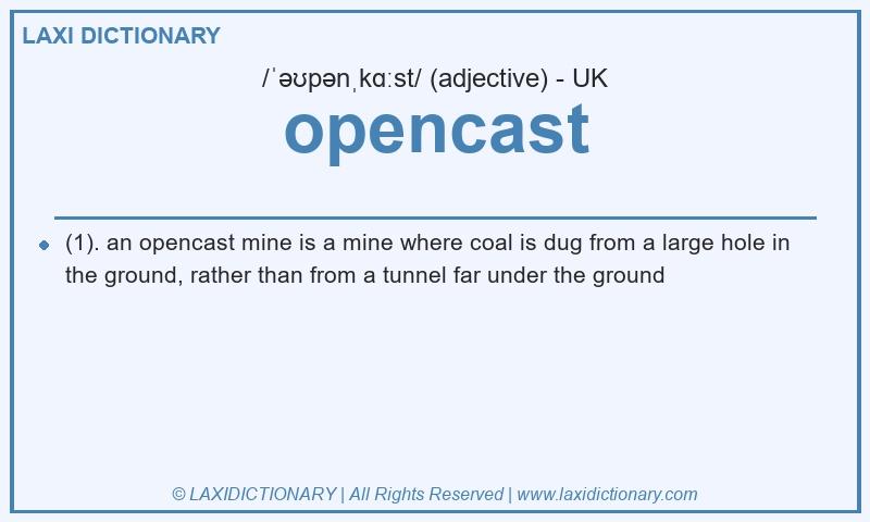 Definition opencast in British English