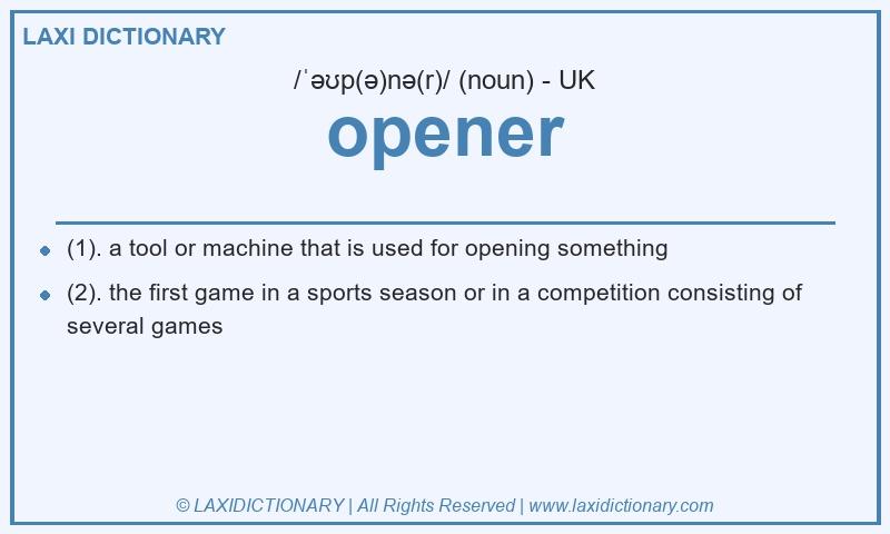 Definition opener in British English