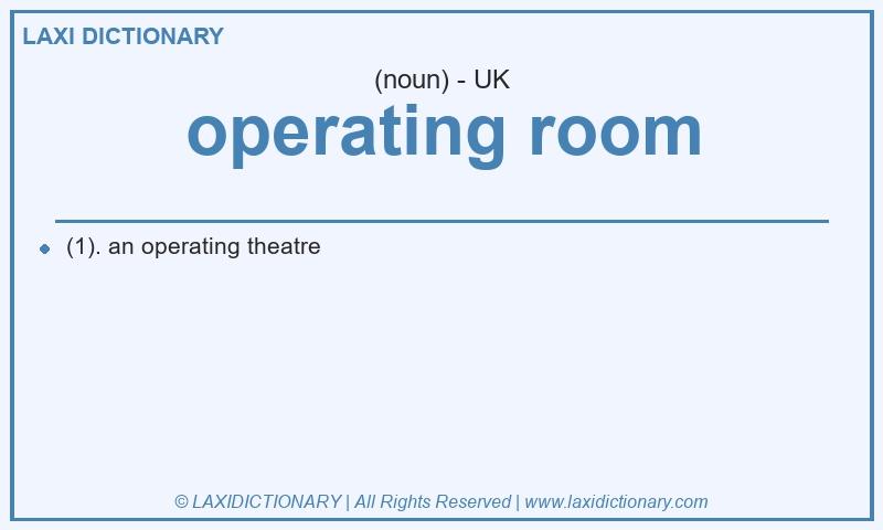 Definition operating room in British English